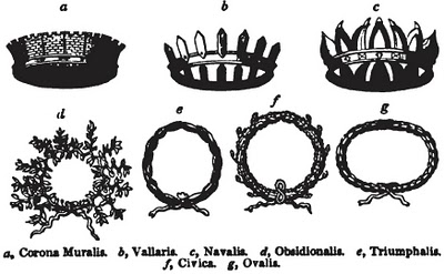 Corona Muralia - Vallaria - Navalia - Obsidionalis - Triumphalis - Civica - Ovalia